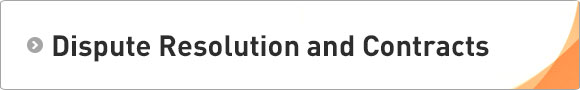 Dispute Resolution and Contracts